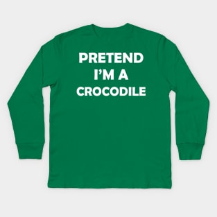 Funny Lazy Halloween Costume - Pretend Im A Crocodile Kids Long Sleeve T-Shirt